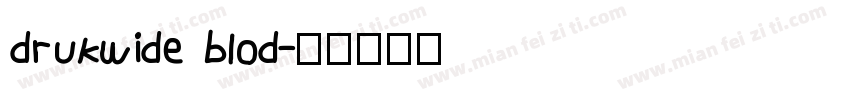 drukwide blod字体转换